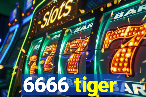 6666 tiger